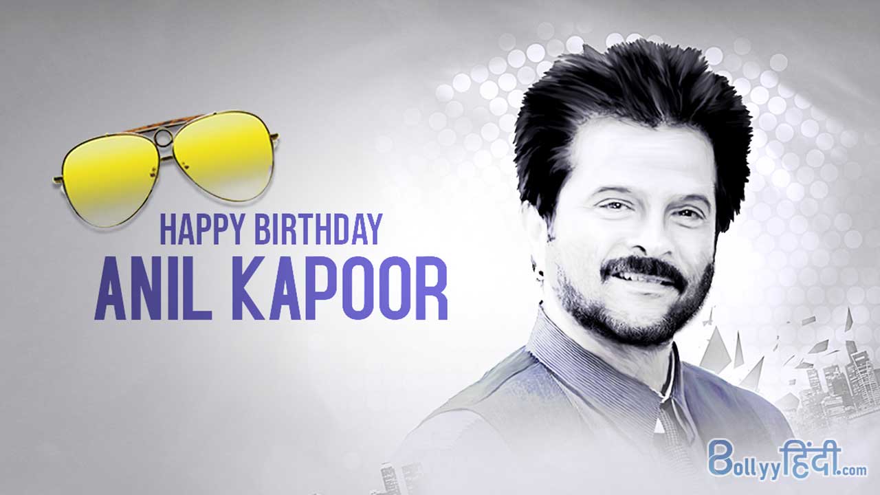 Anil Kapoor Birthday